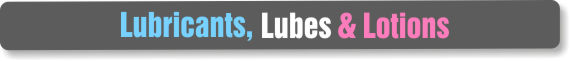 lubricants_lubes_lotions_southampton